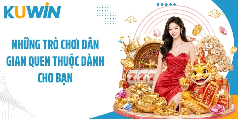 Trang Chủ 16 Những trò chơi dân gian quen thuộc dành cho bạn