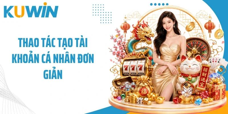 Trang Chủ 20 Thao tác tạo tài khoản cá nhân đơn giản
